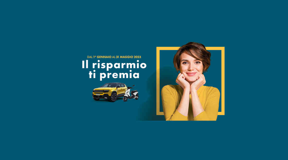 Il Risparmio Il risparmio ti premia - Cassa Rurale del Friuli Venezia Giulia