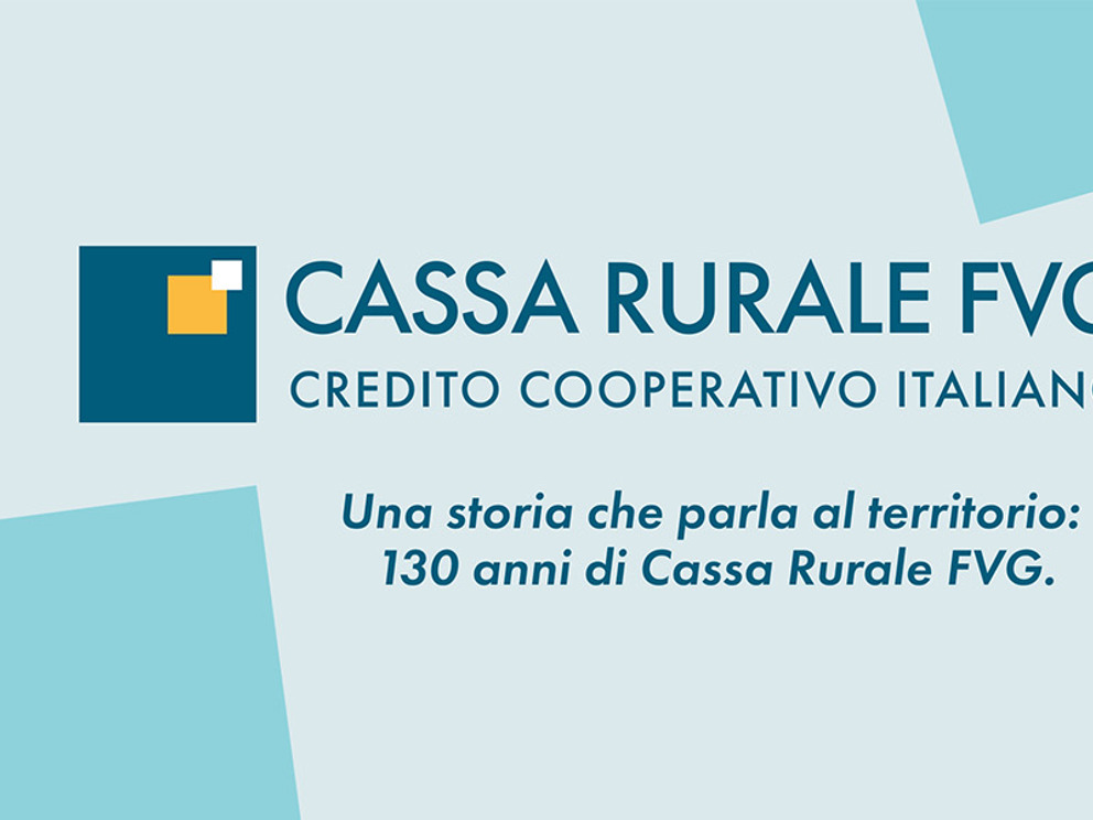 130 Anni della Cassa Rurale FVG 