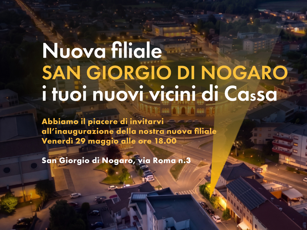 Inaugurazione della nuova filiale a San Giorgio di Nogaro 