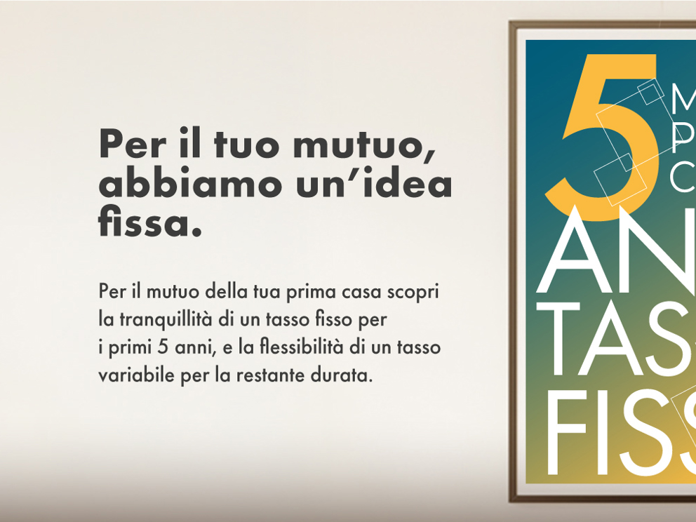 Per il tuo mutuo, abbiamo un'idea fissa