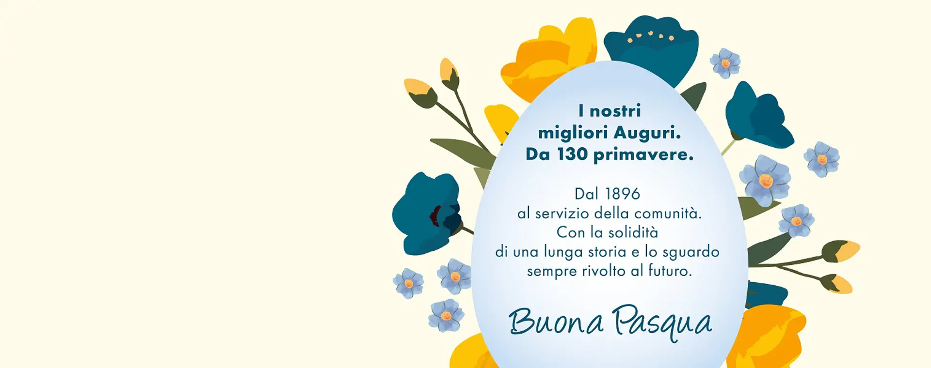 I nostri migliori Auguri,
da 130 primavere 